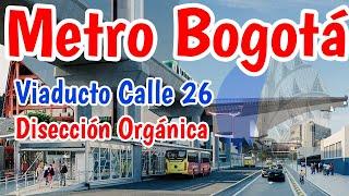 Metro de Bogotá El Viaducto de 200 metros de largro sobre la calle 26 WF5