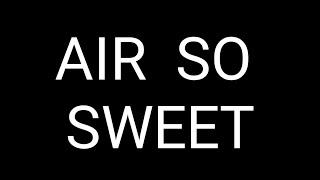 Dodie - Air So Sweet Lyrics