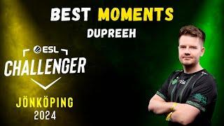 BEST MOMENTS - Dupreeh  ESL Challenger Jönköping 2024