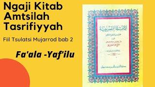 Ngaji Kitab Amtsilah Tasrifiyah Bagian 2