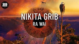 Nikita Grib - Ra Wai Original Mix BAR25-215