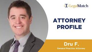 Meet General Practice Attorney Dru F.