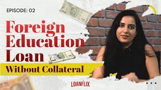 From Zero to Hero Your Foreign Education Loan Tips for 2024