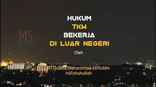 HUKUM TKW BEKERJA DI LUAR NEGERI APALAGI DI NEGARA KAFIR