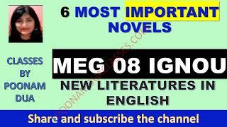 MEG 08 Six Most Important NovelsQuestions IGNOU New literatures IN English