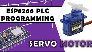 #6 Servo Motor  ESP8266 FLPROG PLC PROGRAMMING
