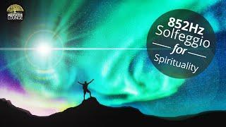 852Hz Solfeggio Healing frequency  let go of fear and worries  awaken intuition