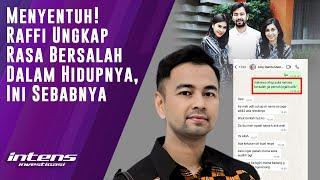 Raffi Ahmad Ungkap Rasa Bersalah Dalam Hidupnya  Intens Investigasi  Eps 4138