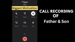 Call Recording of Father & Son  Exam Motivation 