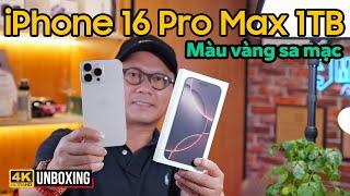 KHUI HỘP IPHONE 16 PRO MAX 1TB MÀU VÀNG SA MẠC CHÍNH HÃNG VNA SO SÁNH NHANH VỚI IPHONE 15 PRO MAX