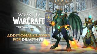 Dracthyr Warriors Mages & More CONFIRMED for The War Within Expansion