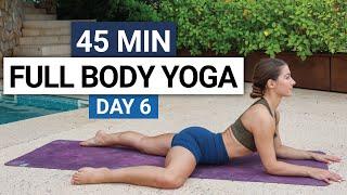 45 Min Full Body Yoga Flow  Strength Flexibility & Mobility  Day 6 - 30 Day Yoga Challenge