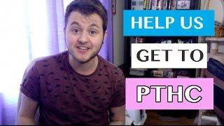 Help Us Get to PTHC