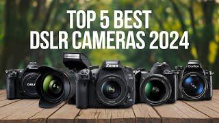 DSLR Cameras of 2024 The Best Choice for Your Needs