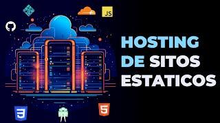 Hosting Gratuitos de Archivos estaticos Netlify Github Pages Cloudflare y mas