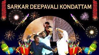 SARKAR DEEPAVALI KONDATTAM