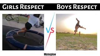 Girls Respect Vs Boys Respect