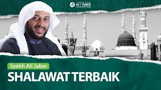 INILAH SHALAWAT TERBAIK - SYEKH ALI JABER Rahimahullah