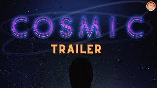 Cosmic Trailer