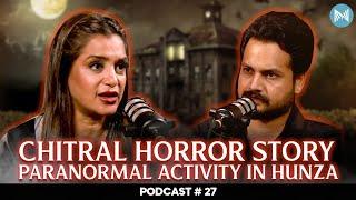 Chitral Horror story Black magic on Azlan & Paranormal activity in Hunza ft.@Naziamalik799naziamalik EP-27