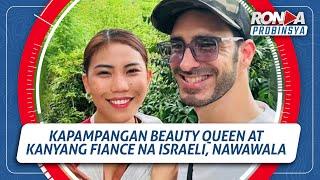 RONDA PROBINSYA Kapampangan Beauty Queen at fiance niyang Israeli nawawala