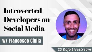 Introverted Developers on Social Media【w  @francescociulla】