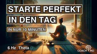 Perfekter Start in den Tag  Meditation  Entspannung & innerer Frieden  Hypnose  Deutsch