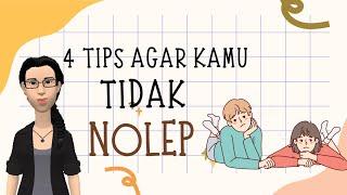 APA ITU NOLEP DAN 4 TIPS AGAR KAMU ENGGAK NOLeP