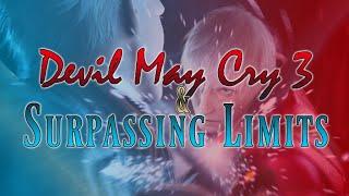 Devil May Cry 3 & Surpassing Limits