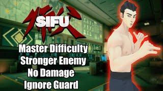 Sifu - The Tower  No Damage Master Difficulty Stronger Enemy Ignore Guard 