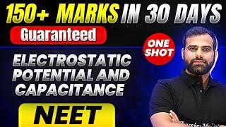 150+ Marks Guaranteed ELECTROSTATIC POTENTIAL AND CAPACITANCE  Quick Revision 1 Shot Physics
