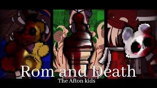 Rom and Death meme  The Afton Kids  12k+ Special  FNAF