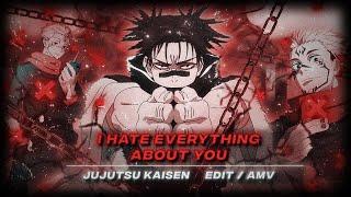 「I Hate Everything About You🩸」Jujutsu Kaisen「AMVEDIT」4K