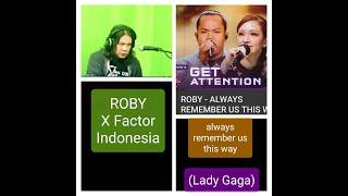 X Factor Indonesia 2021 - Always remember us this way Lady Gaga  great version by Roby REACTION