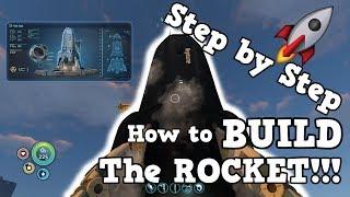SUBNAUTICA HOW TO BUILD THE NEPTUNE ESCAPE ROCKET  STEP BY STEP