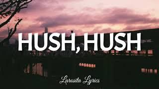 Hush Hush - The Pussycat Dolls Lyrics   Larosita Lyrics  I never needed you to be strong