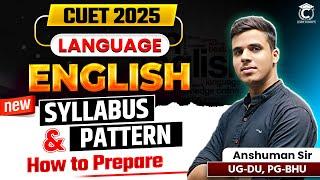 CUET 2025 English Language  Syllabus Exam Pattern and How to Prepare? #cuet #cuetexam #cuet2025