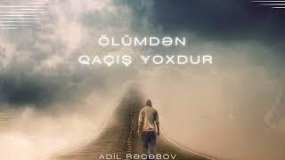 Ölümdən qaçış yoxdur...24.11.23 Şeyx Adil Rəcəbov