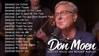 Don Moen Nonstop Praise and Worship Songs of ALL TIME   God Will Make A Way Thank You Lord 