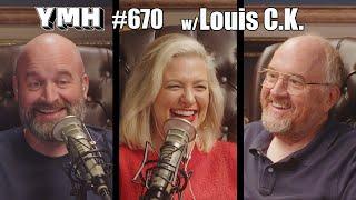 Your Moms House Podcast - Ep.670 w Louis C.K.