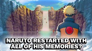 What If Naruto Restarted With All Of His Memories? Part 2