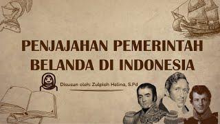 SEJARAH MASA PENJAJAHAN BELANDA DI INDONESIA