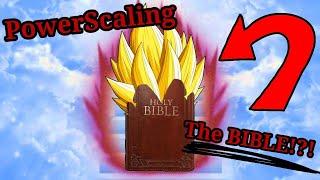 Power Scaling The Bible Part 1