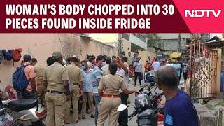 Bengaluru News  Womans Body Chopped Into 30 Pieces Found Inside Fridge In Bengaluru