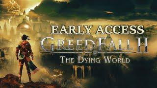 GreedFall 2  Early Access  Character Creation & World Exploration