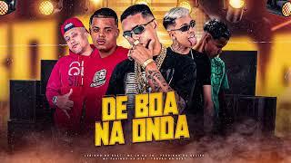 DE BOA NA ONDA - MC CH da ZO Lekinho no Beat Trovão no Beat Pedrinho do Recife MC Fabinho da Osk