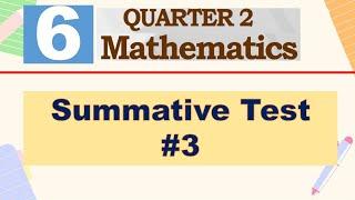 QUARTER 2 MATH 6 SUMMATIVE TEST #3 WITH TABLE OF SPECIFICATIONS TOS