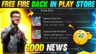 FREEFIRE वापस आ गया  GOOD NEWS FREEFIRE IS BACK  FREEFIRE RETURN IN PLAY STORE