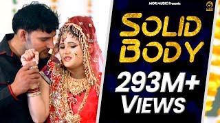 SOLID BODY  Ajay Hooda & Anjali Raghav  Raju Punjabi & Sheenam  New song of 2015  Mor Music