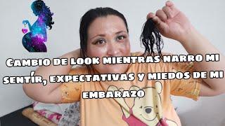 CAMBIO de Look Mientras Les CUENTO mi SENTIR  MIEDOS  y EXPECTATIVAS 